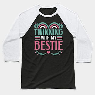 Friends Matching Twins Day Spirit Week Twinning Bestie Baseball T-Shirt